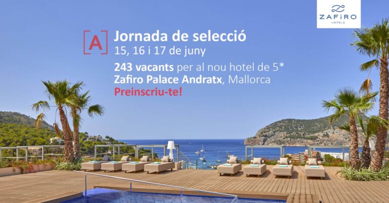 PalmaActica selecciona para 243 vacantes Hotel Zafiro Palace