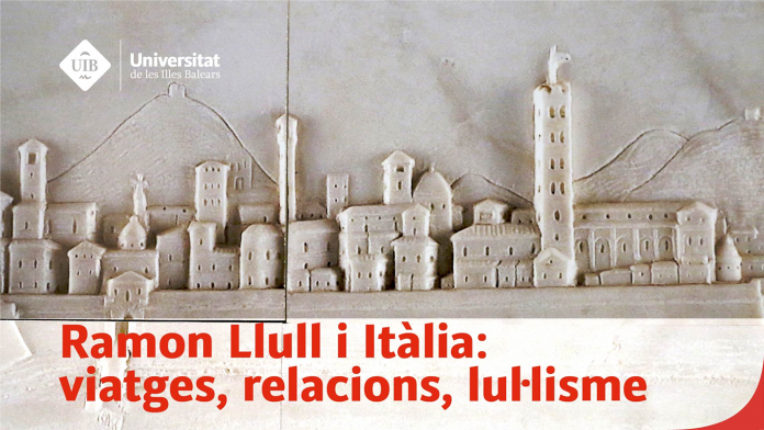 Ramon Llull e Italia: Viajes, relaciones, lulismo