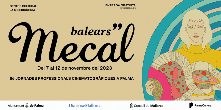 6º MECAL BALEARES: Jornadas Profesionales Cinematográficas en Palma de Mallorca