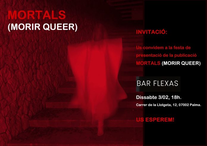 fiesta de presentación de la publicación MORTALS (MORIR QUEER)