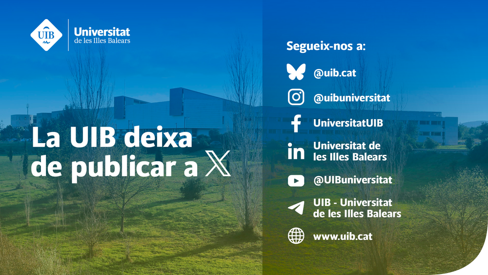 La UIB deja de publicar en X y refuerza su presencia en otras redes ...