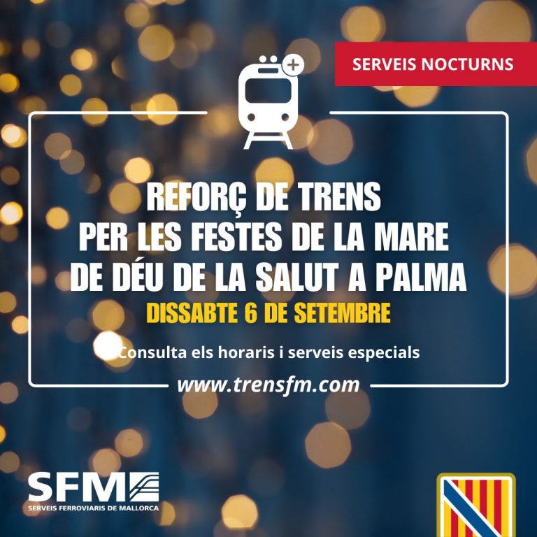 SFM habilita trenes nocturnos y de refuerzo por las fiestas de la Mare de Déu de la Salut en Palma