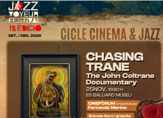 Es Baluard acoge la proyección de Chasing Trane en el Cicle Cinema & Jazz del Jazz Voyeur Festival Es Baluard acoge la proyección de Chasing Trane en el Cicle Cinema & Jazz del Jazz Voyeur Festival