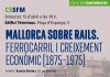 El ferrocarril como motor económico de Mallorca protagoniza una nueva conferencia de SFM en el Términus El ferrocarril como motor económico de Mallorca protagoniza una nueva conferencia de SFM en el Términus