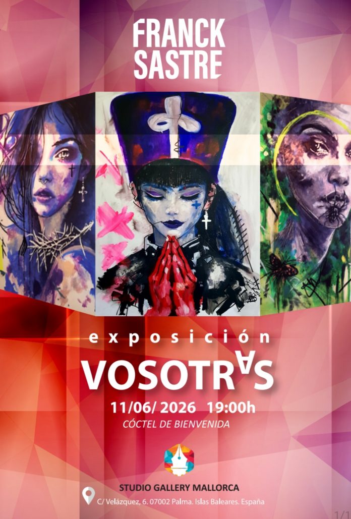 Franck Sastre regresa a Mallorca con “Vosotras”, una exposición dedicada a la fuerza y el alma de la mujer