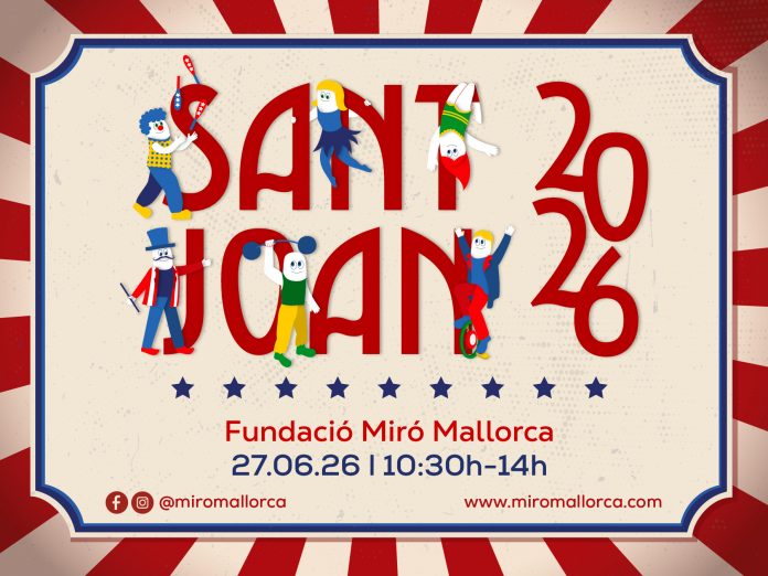 La Fundació Miró Mallorca celebrará Sant Joan con una jornada dedicada al mundo del circo, el arte y la creatividad