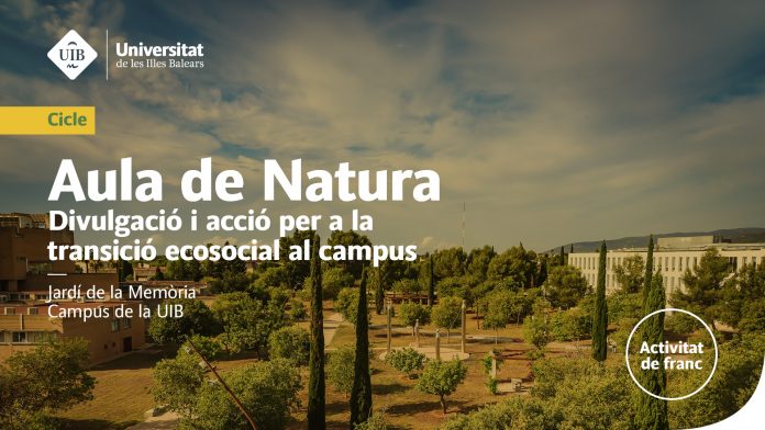 La UIB convierte el campus en un aula al aire libre para impulsar la sostenibilidad La UIB convierte el campus en un aula al aire libre para impulsar la sostenibilidad